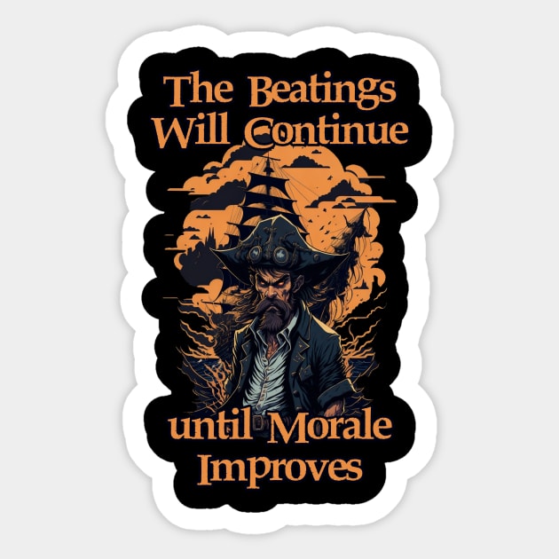 The Beatings Will Continue until Morale Improves Sticker by SergioCoelho_Arts